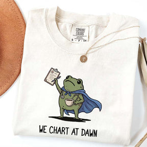 We Chart At Dawn Nurse ER Team T-Shirt