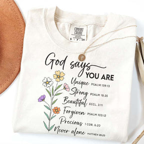 God Says That You Are Floral T-Shirt
