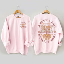 Book a Day Keeps Reality Away Sweatshirt