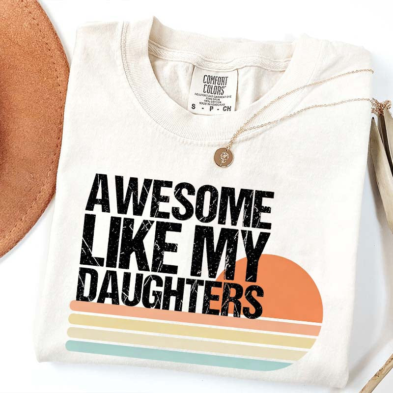 Awesome Like My Daughters Retro T-Shirt