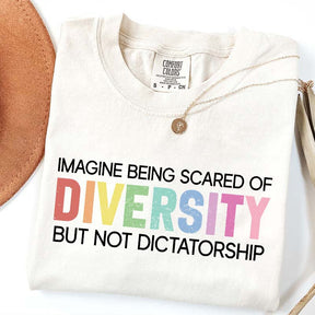 Imagine Being Scared Of Diversity T-Shirt