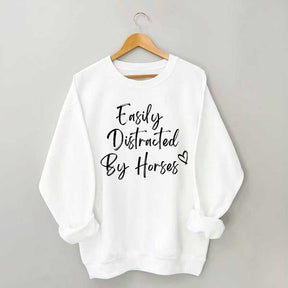Easily Distracted By Horses Country Girl Sweatshirt