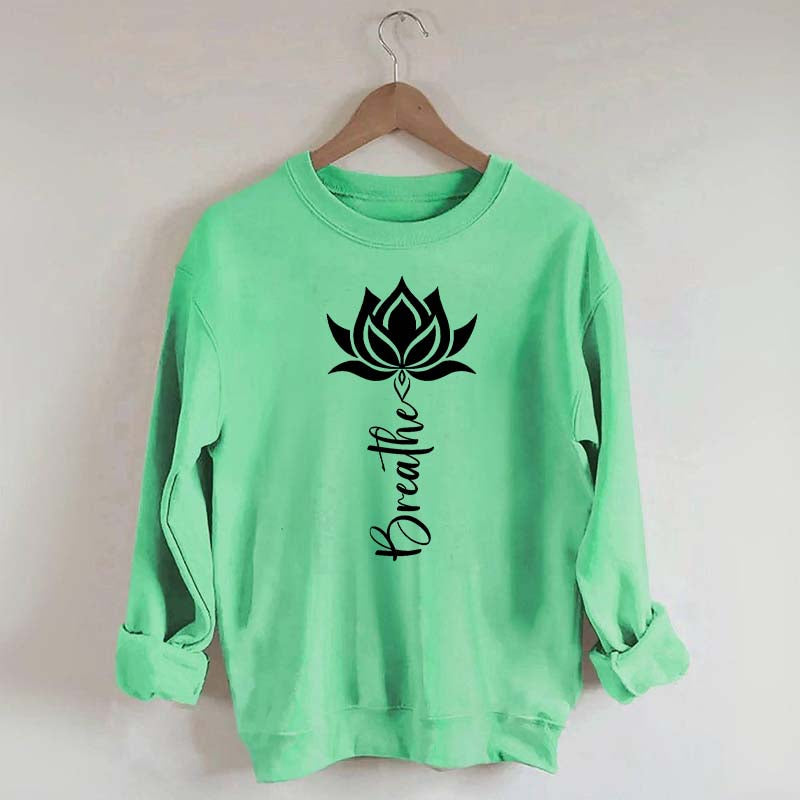 Trendy Yoga Flower Lotus Breathe Sweatshirt