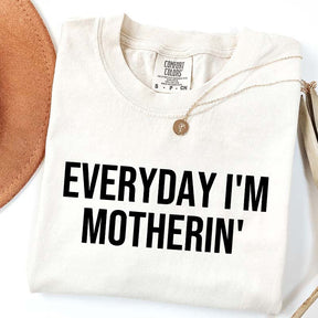 Everyday I'm Motherin T-Shirt