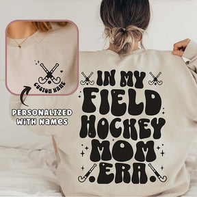 Custom In My Field Hockey Mom Era Retro Sweatshirt