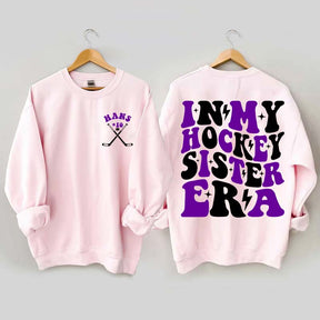 Custom In My Hockey Sister Era Sweatshirt