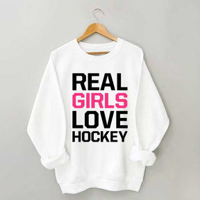 Real Girls Love Hockey Sweatshirt