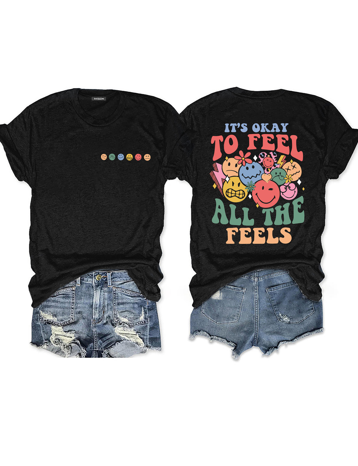 It's Okay To Feel All The Feels T-shirt