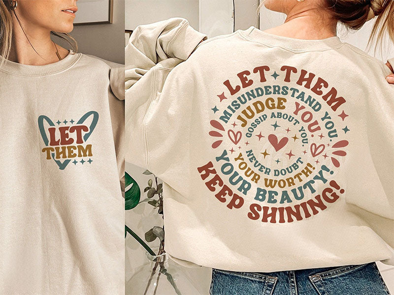 Let Them Keep Shining Self Love Sweatshirt