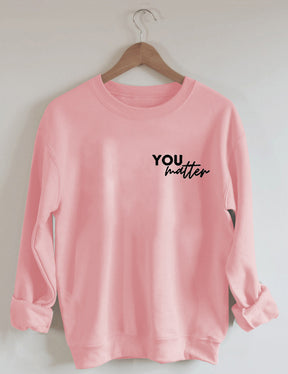 You Are Amazing Beautiful And Enough Sweatshirt