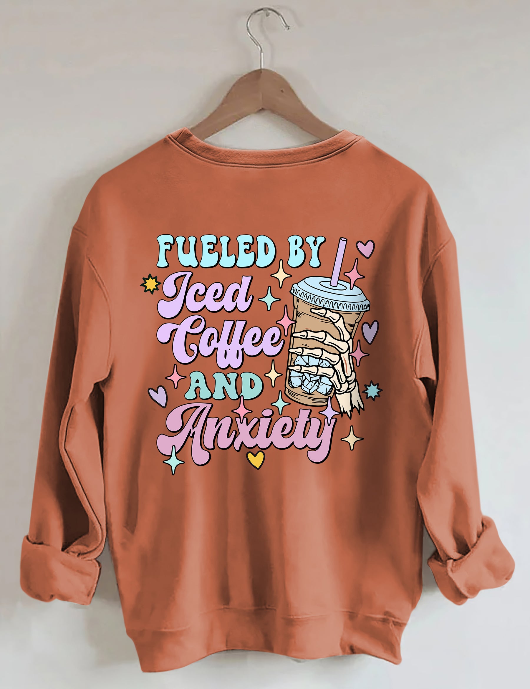 Fueled By İced Coffee And Anxiety Sweatshirt