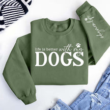 Trendy Life Is Better With My Dogs Sweatshirt