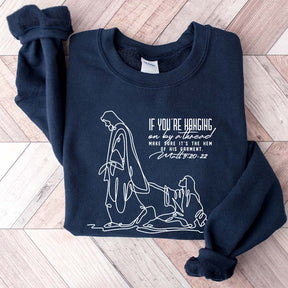 Holding on by a Thread Hem of His Garment Sweatshirt