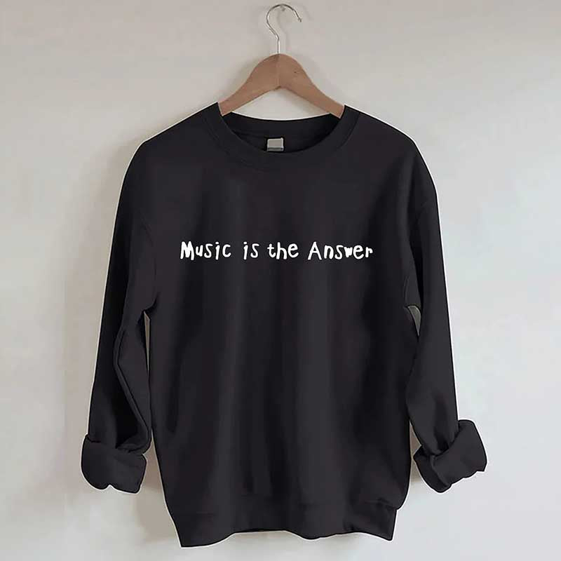 Music Is The Answer Sweatshirt