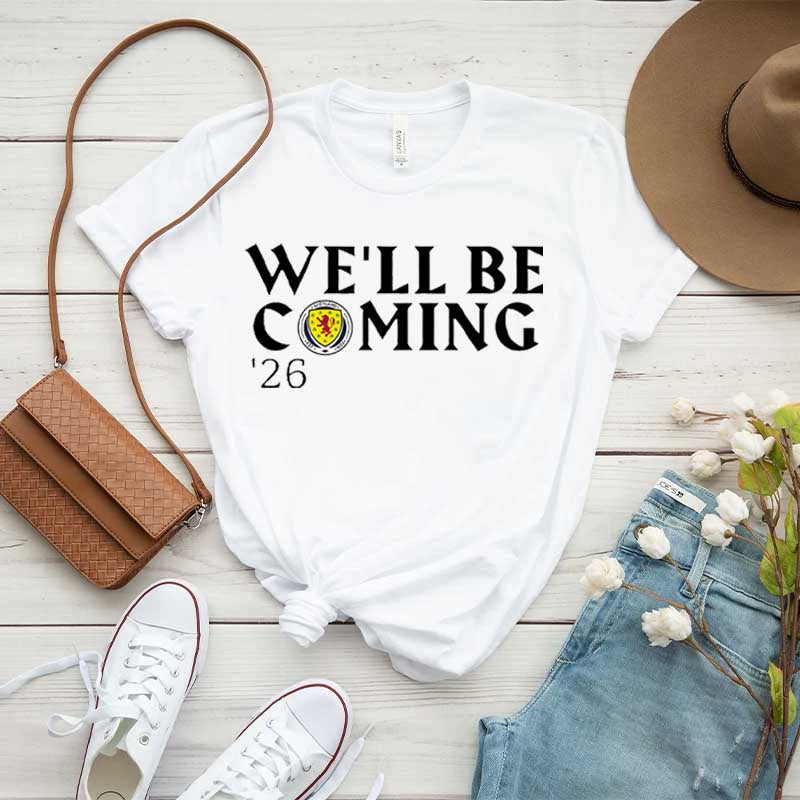 We'll Be Coming '26 Football Fan T-Shirt