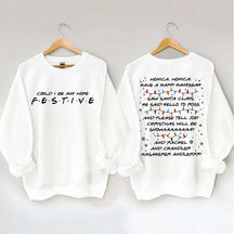 Could I Be Any More Festive Sweatshirt