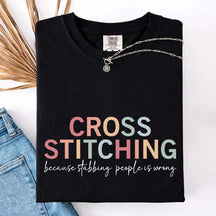 Cross Stitch Funny Crafting T-Shirt