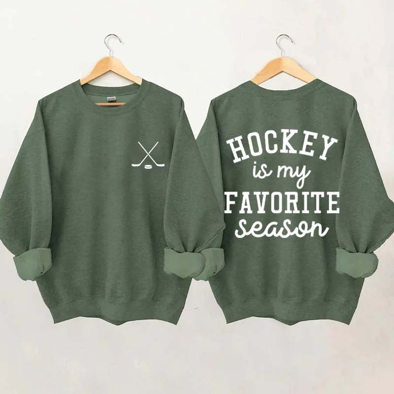 Hockey is My Favorite Season Funny Sweatshirt