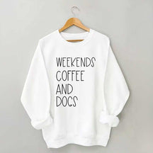 Funny Weekends Coffee And Dogs Sweatshirt