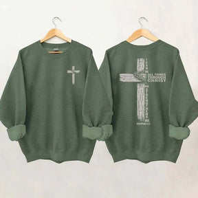 I Can Do All Things Through Christ Sweatshirt