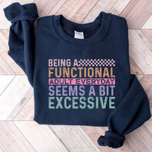 Funny Adulting Gildan Sweatshirt