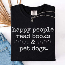 Happy People Read Books Pet Dogs T-Shirt