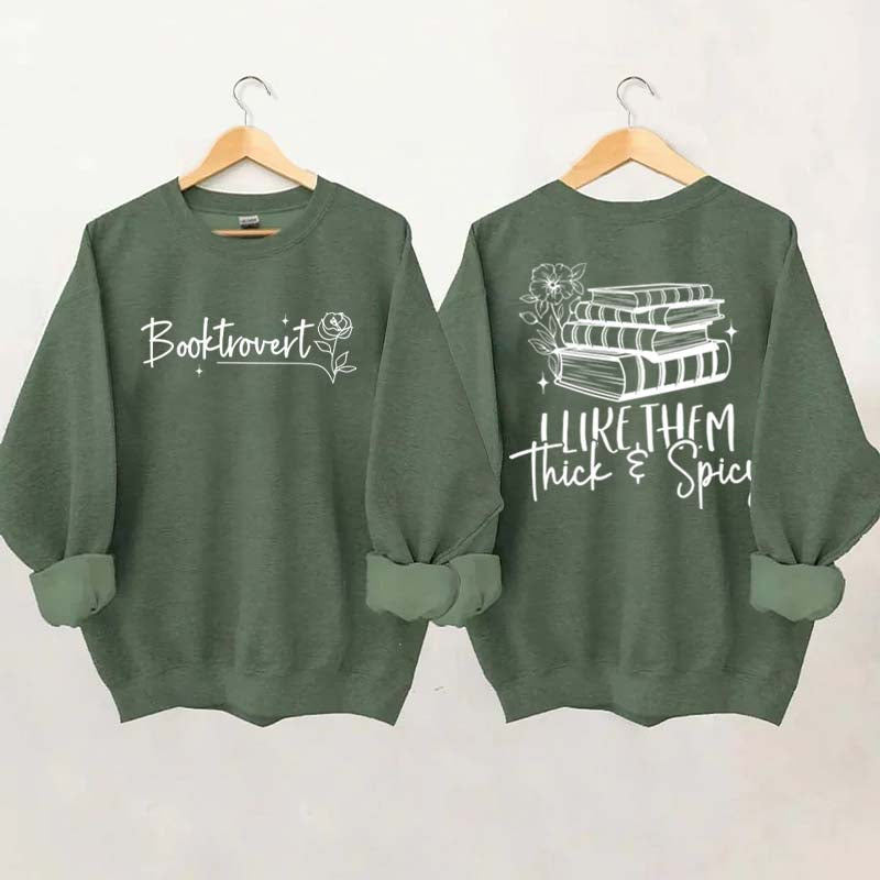 I Like Them Thick & Spicy Romance Sweatshirt