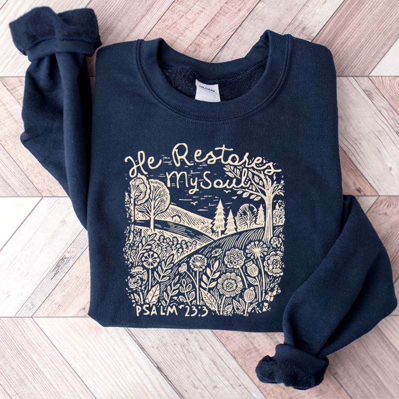 He Restores My Soul Psalm Floral Vintage Sweatshirt
