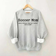 Soccer Mom Themed Mothers Day Sweatshirt