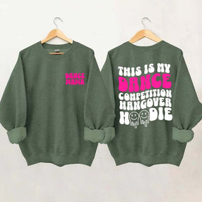 Dance Hangover Sweatshirt