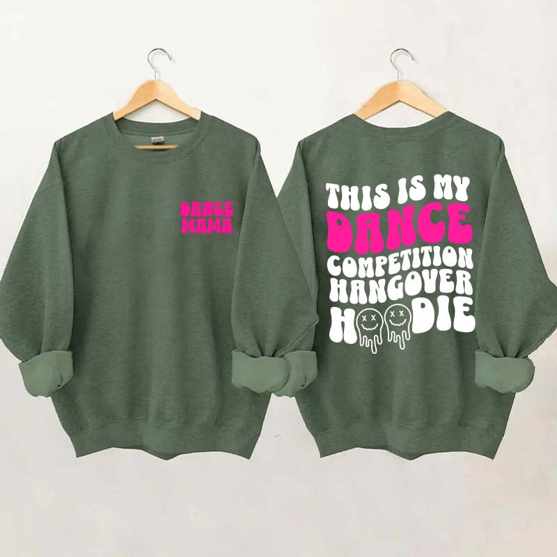 Dance Hangover Sweatshirt