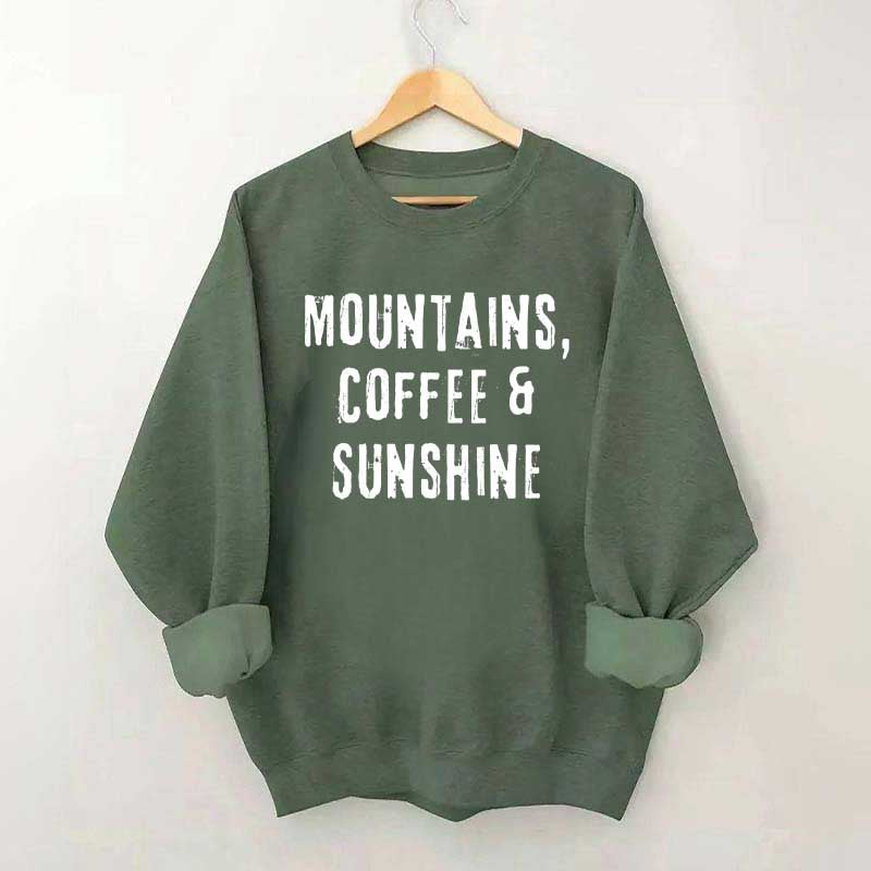 Mountain Coffee And Sunshine Sweatshirt