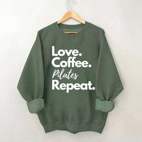 Love Coffee Pilates Repeat Sweatshirt