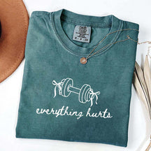 Everything Hurts Lifting T-Shirt