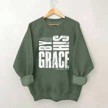 By His Grace Religious Sweatshirt