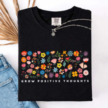 Grow Positive Thoughts Wildflower Cute T-Shirt