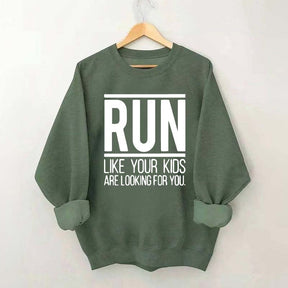 Run Like Your Kids Are Looking For You