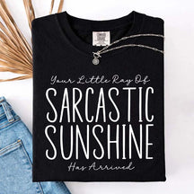 Your Little Ray of Sarcastic Sunshine Has Arrived Simple T-Shirt