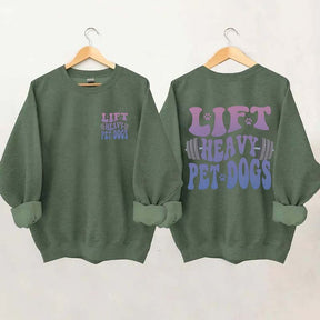 Lift Heavy Pet Dogs Fitness SweatShirt