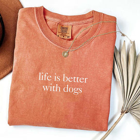 Life is Better with Dog T-Shirt