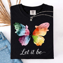 Let It Be Rainbow Butterfly Women T-Shirt