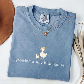 Growing a Silly Little Goose T-Shirt