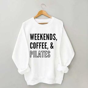 Weekends Coffee & Pilates Sweatshirt