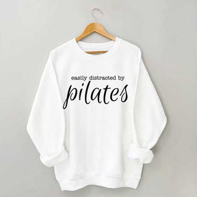 Easily Distracted By Pilates Sweatshirt