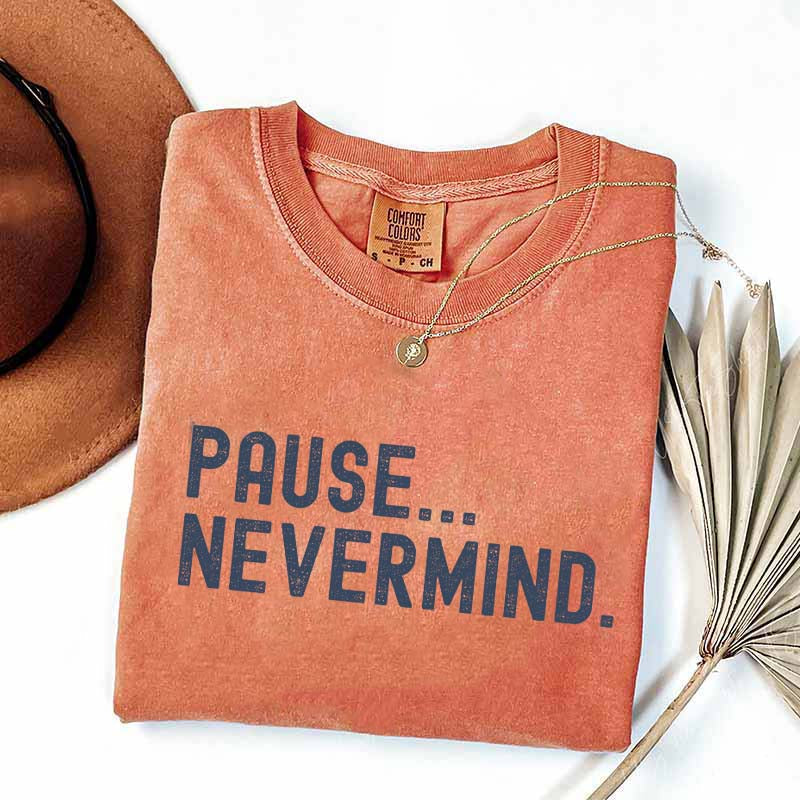 Pause Nevermind Tournament T-Shirt