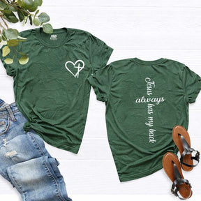 Faith Jesus Always Has My Back T-Shirt