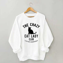 Crazy Cat Lady Lifetime Member Sweatshirt