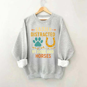 Easily Distracted By Dogs And Horses Sweatshirt