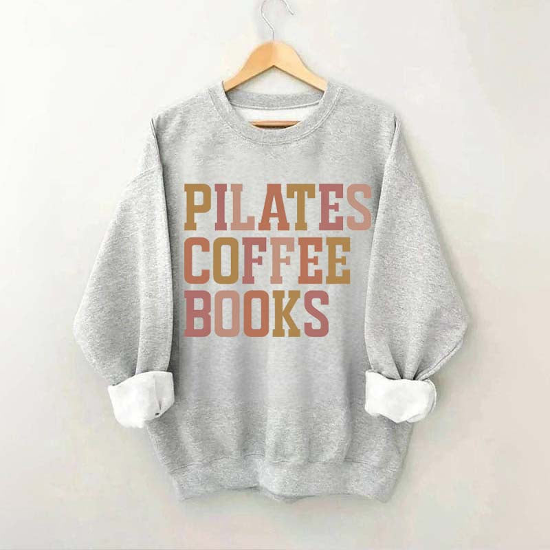 Pilates Coffee Books Sweatshirt
