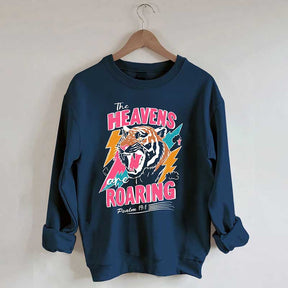 The Heavens Are Roaring Sweatshirt